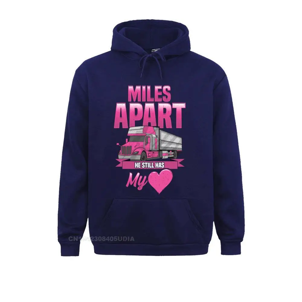 Slim Fit Women Hoodies Miles Apart He Still Has My Heart Funny Truckers Wife Pullover Hoodie__B11720 Sweatshirts Long Sleeve Clothes Casual Miles Apart He Still Has My Heart Funny Truckers Wife Pullover Hoodie__B11720navy