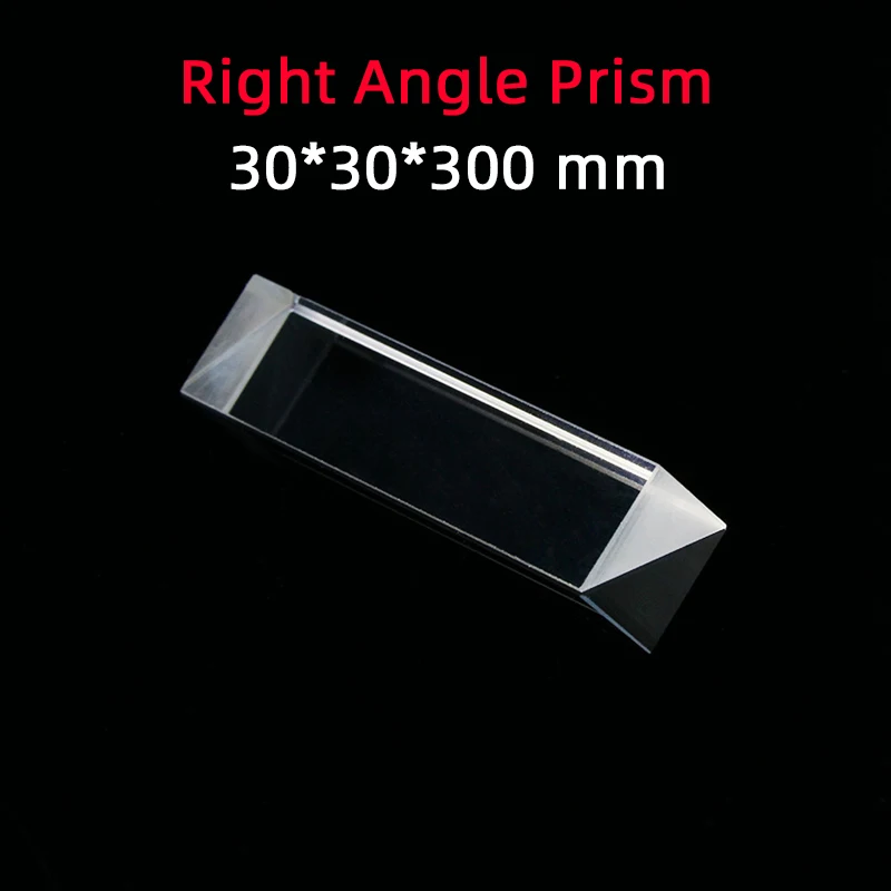 

30 * 30 * 300 Right Angle Prism Material K9 Refraction Prism Optical Glass Reflective Prism Factory Customization