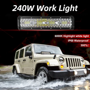 

240W LED Work Light Bar Waterproof IP68 Work Light For Driving Offroad Boat Car Tractor Truck 4x4 SUV ATV Spot Light Flood Light