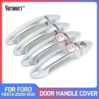 

AITWATT For Ford Fiesta 2009 2010 2011 2012 ABS Chrome Side Door Handle Bar Cover Catch Trim Molding Cap Moulding Car Part 8pcs