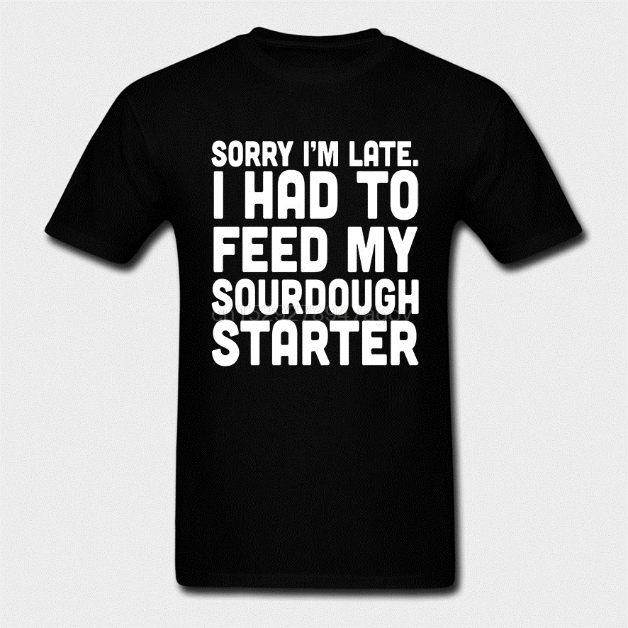 Мужская футболка с коротким рукавом Классическая надписью Sorry Im Late Sourdough Bakers Gift