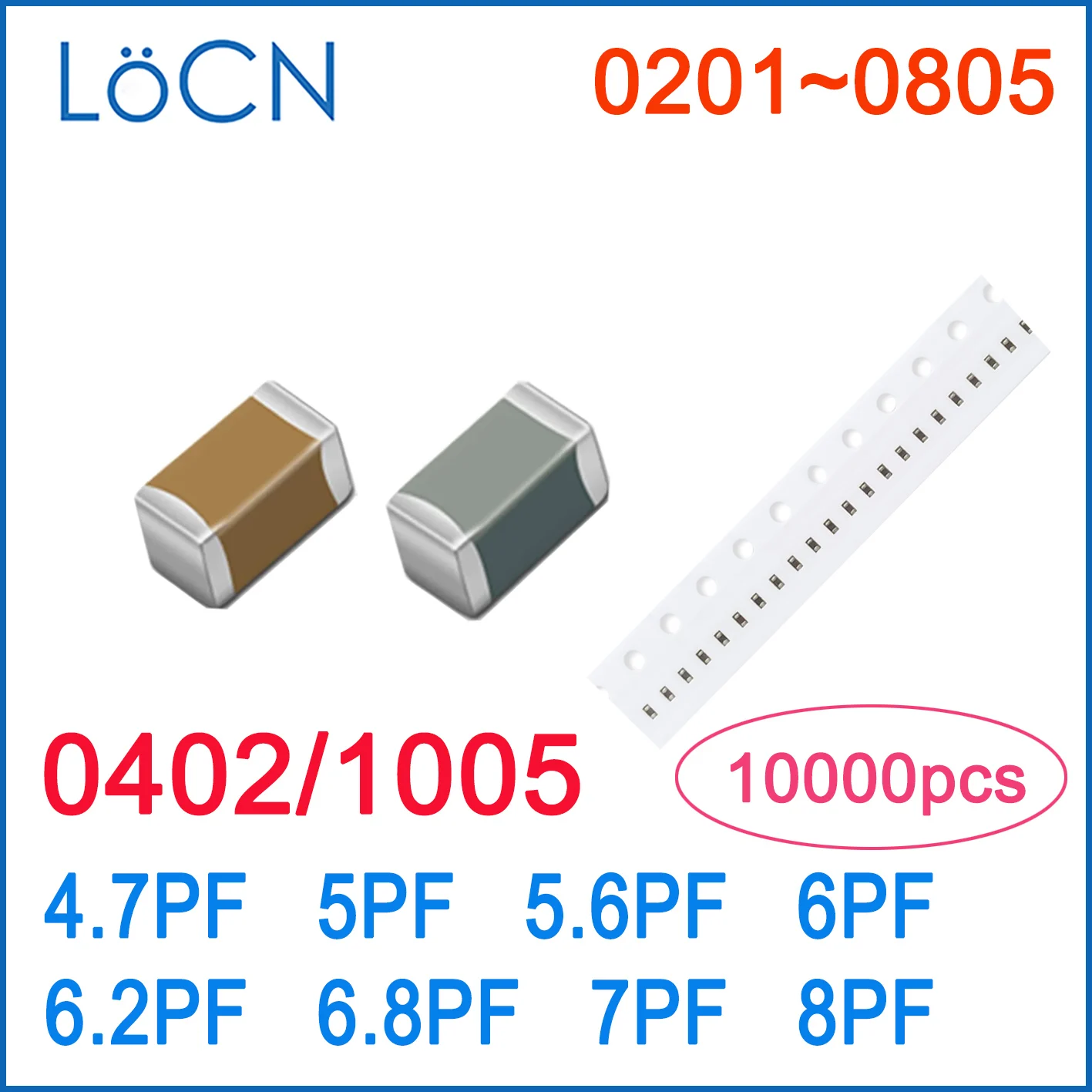 

10000 шт. 0402 SMD 4.7PF 5PF 5.6PF 6PF 6.2PF 6.8PF 7PF 8PF 50V COG/NPO RoHS 1005 0.5% конденсатор высокого качества LoCN