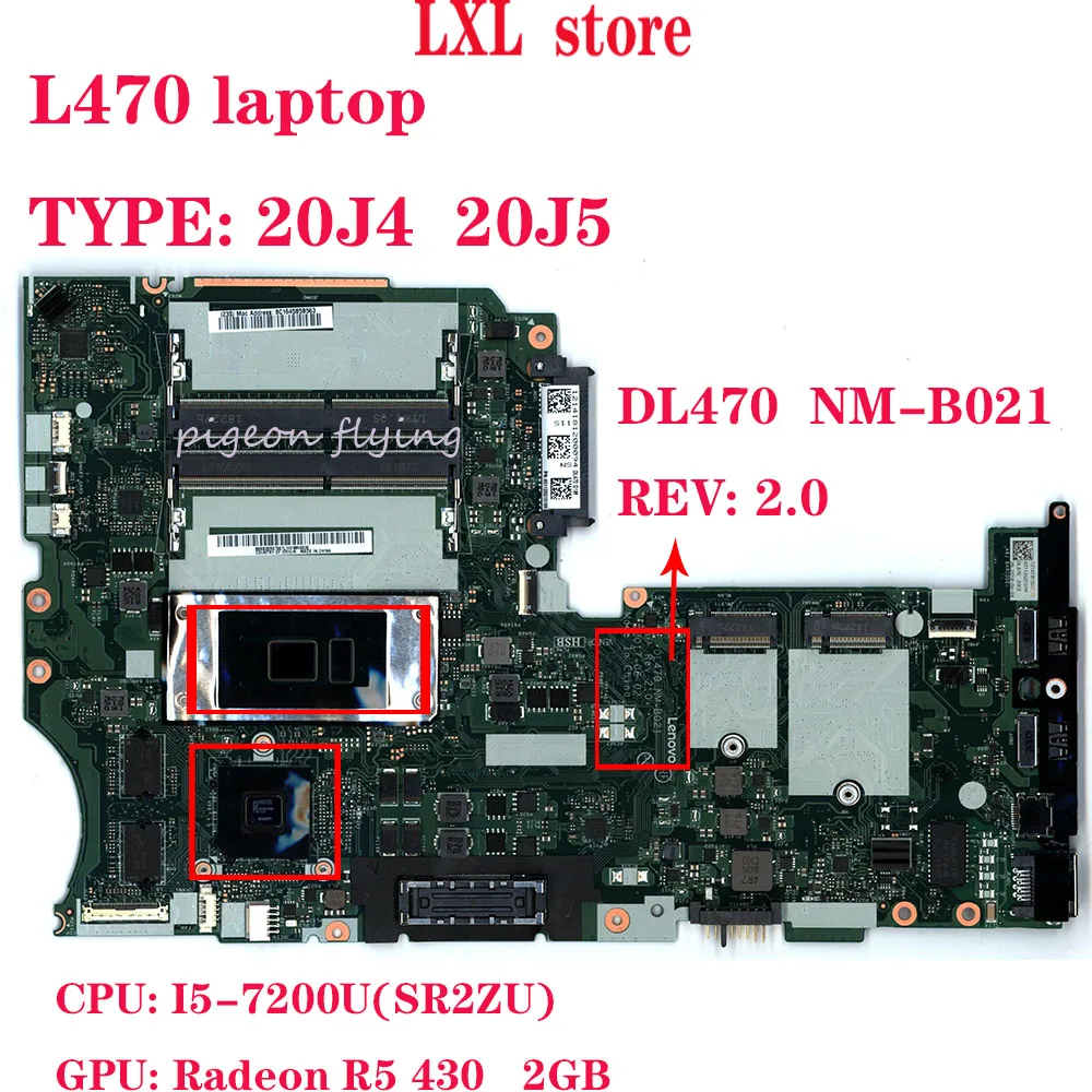 wonderful  DL470 NM-B021 for Thinkpad L470 laptop motherboard 20J4 20J5 CPU: I5-7200U GPU:R5-430 2GB FRU 02DL5