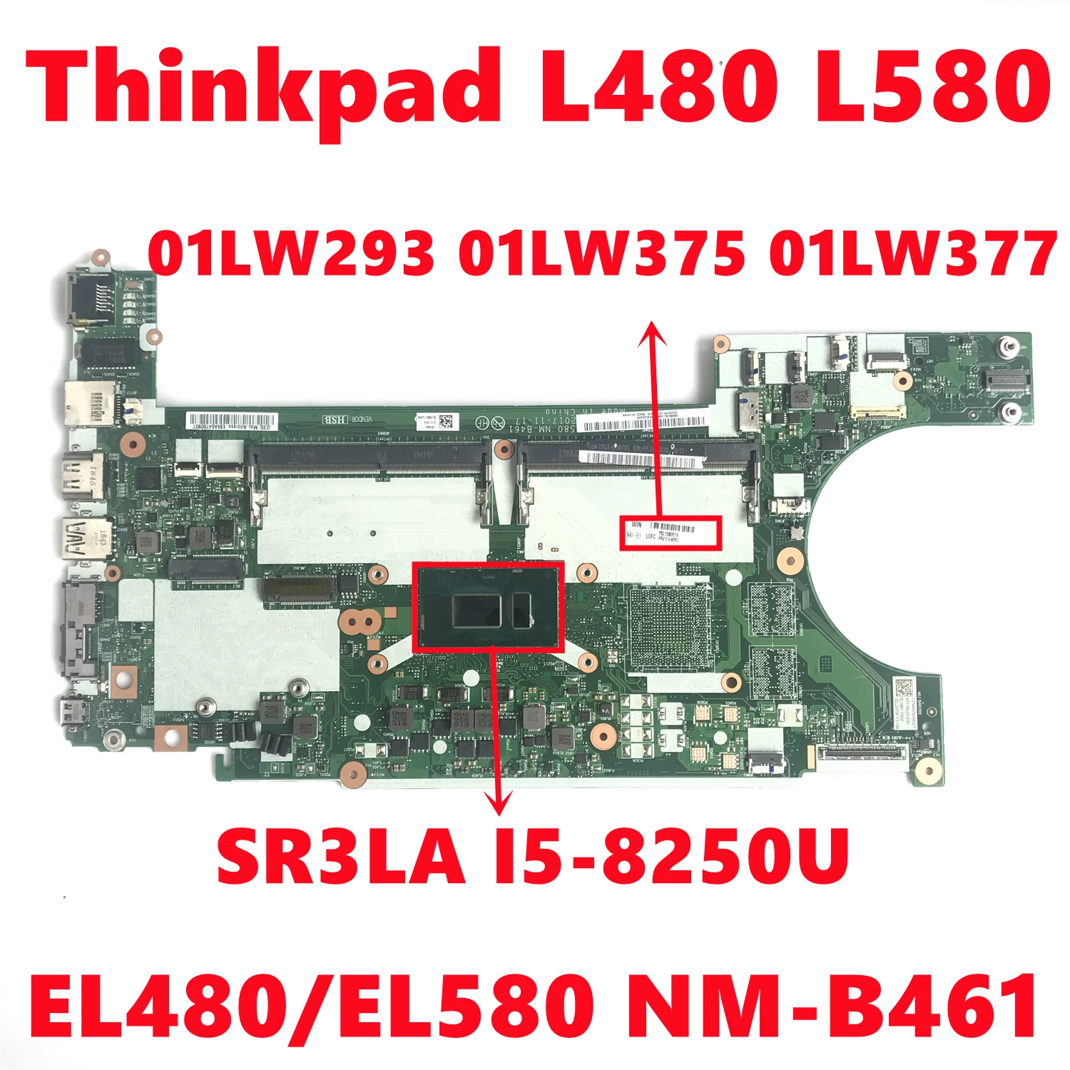 01LW293 01LW375 01LW377 для Lenovo Thinkpad L480 L580 материнская плата ноутбука EL480/EL580 NM-B461 с SR3LA I5-8250U