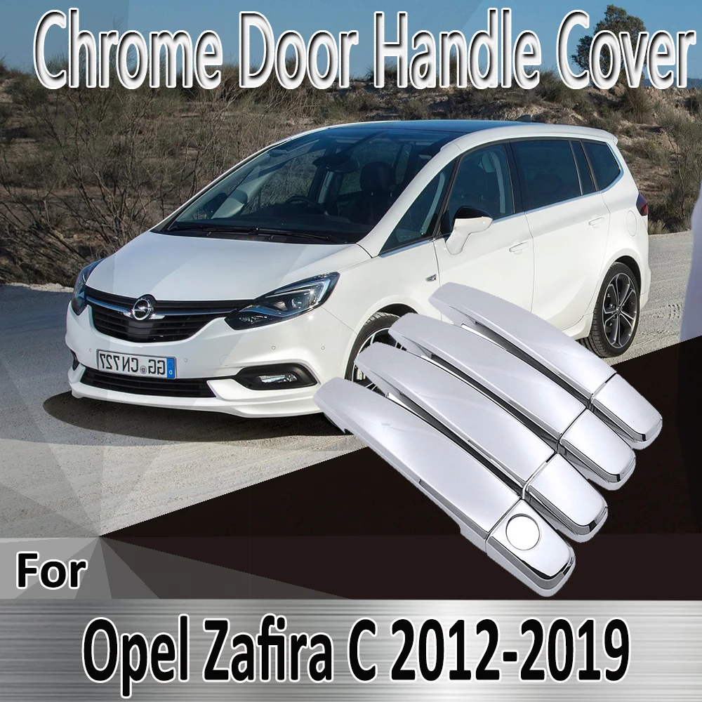For Opel Vauxhall Zafira C Tourer Present 12 19 Styling Stickers Decoration Chrome Door Handle Cover Refit Car Accessories Car Stickers Aliexpress
