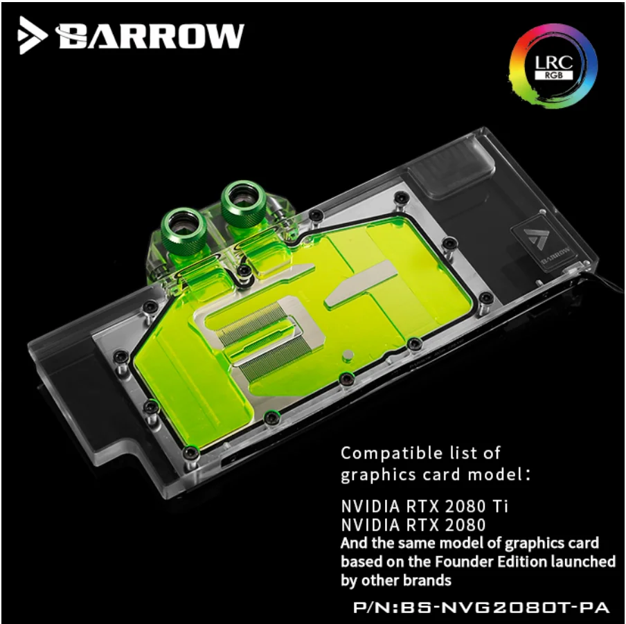 

Barrow LRC RGB v2 Full Cover Graphics Card Water Cooling Blocks, For Founder edition Nvidia RTX2080Ti/2080 BS-NVG2080T-PA