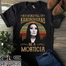 Morticia Addams In The World Full Of Kadarshians, Мужская черная футболка, хлопковая S-6XLCool, Повседневная футболка, модная футболка унисекс