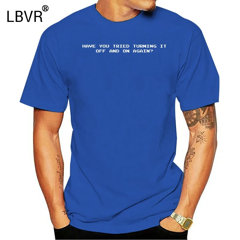 

The IT Crowd Have You Tried Turning It Off and On Again Inspired Comedy T-shirt Custom Made Good Quality T Shirt Top Tee