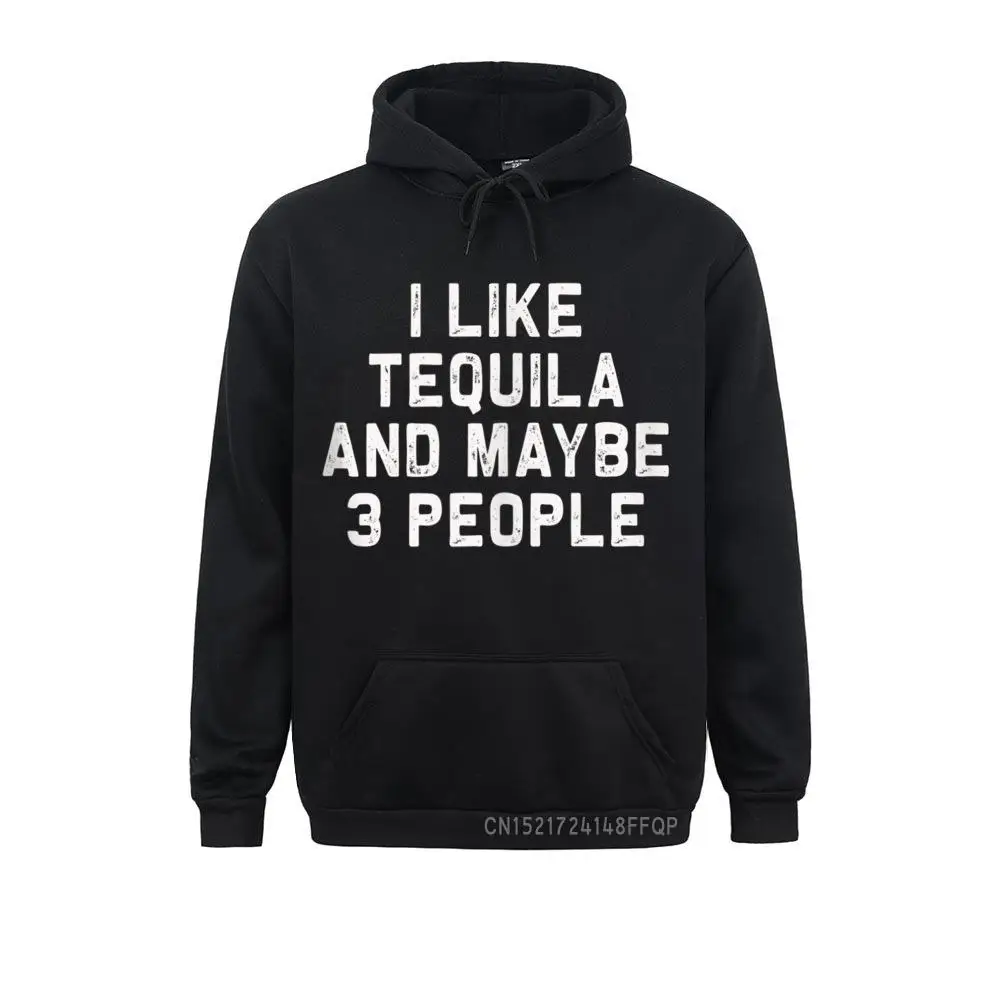 i-like-tequila-and-maybe-3-people-funny-alcohol-lover-fashionable-men