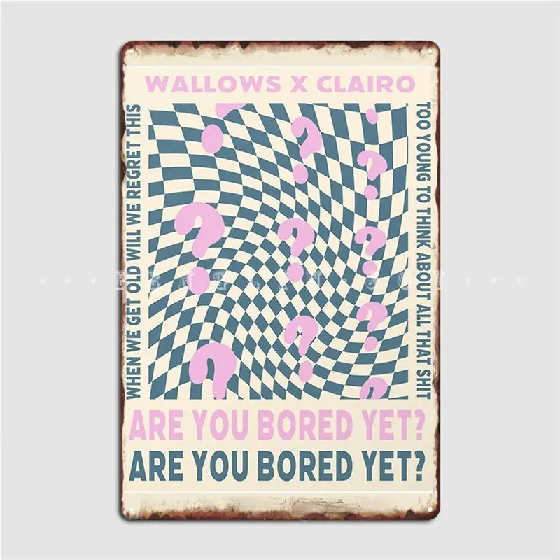 

Are You Bored Yet Metal Plaque Poster Wall Cave Create Poster Kitchen Tin Sign Poster