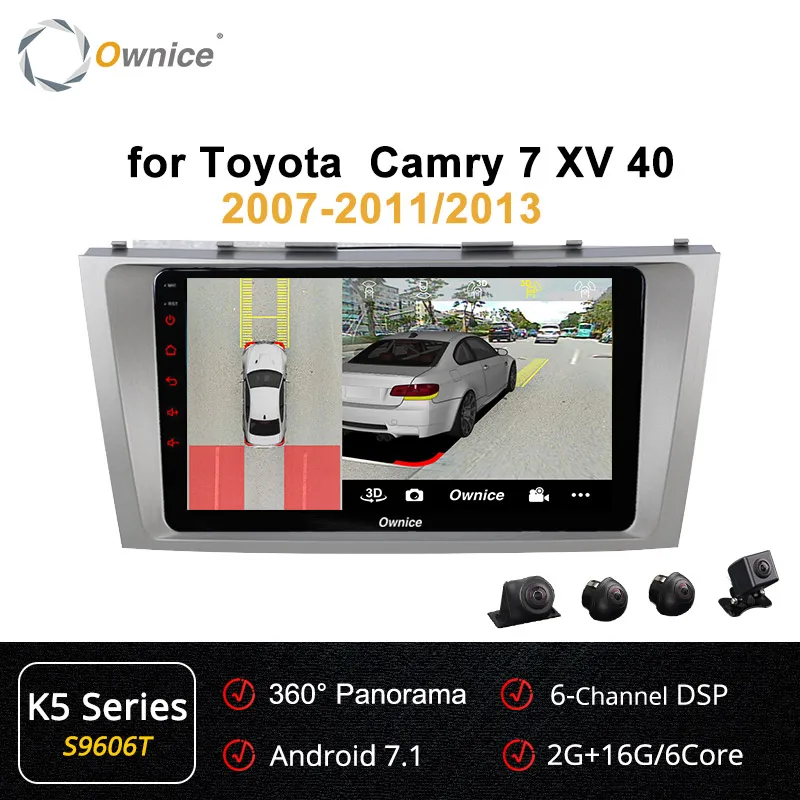 Ownice K3 K5 K6 2 Din Android 9,0 автомобильный аудио dvd-плеер для Toyota Camry 2007-2011 2013 радио 4G LTE 360 панорама DSP gps Navi - Цвет: S9606 K5 Series