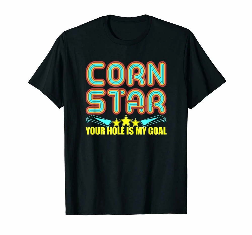 Забавная черная футболка Corn Star Your Hole Is My Goal Cornhole Beer Pong Fwb S-3Xl модная уличная |