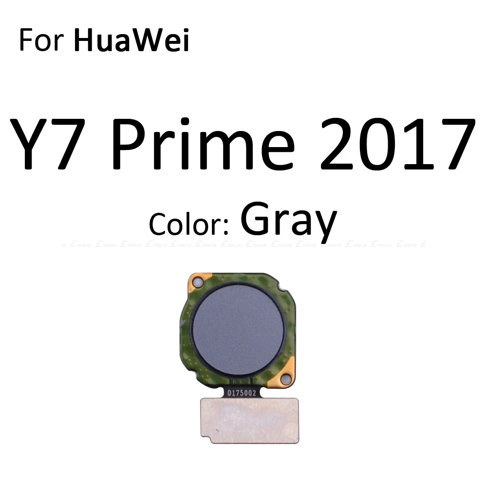 Сканер отпечатков пальцев разъем для Huawei Y9 Y7 Y6 премьер-профессионал сенсорный сенсор ID Кнопка возврата домой ключ гибкий кабель - Цвет: For Y7Prime2017 Gray