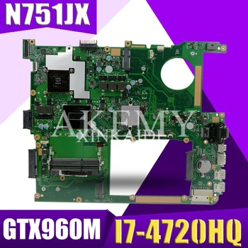 

N751JX Laptop motherboard for ASUS N751JX N751JK N751J N751J Test original mainboard LVDS/EDP I7-4720HQ GTX960M/GTX950M
