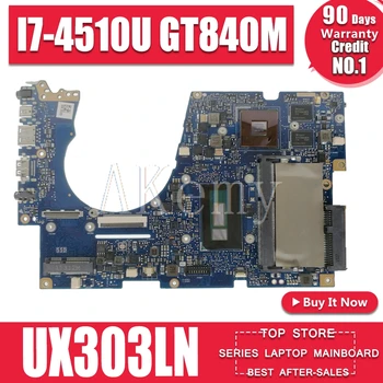 

UX303LN Motherboard I7-4510U GT840M For Asus Chromebook UX303LB UX303LN UX303L UX303 Laptop motherboard UX303LN Mainboard