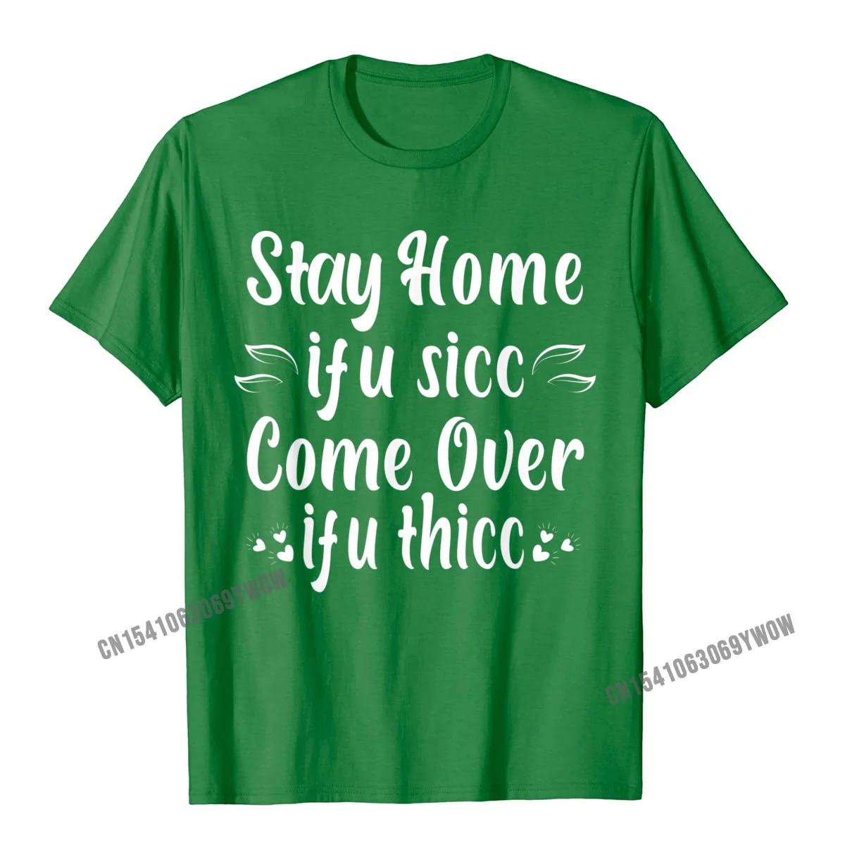 Summer Round Collar T Shirts VALENTINE DAY Tops Shirts Short Sleeve Fashionable 100% Cotton Camisa Top T-shirts Personalized Boy If U Thicc Funny Sarcastic Dank Meme Quote T-Shirt__697 green