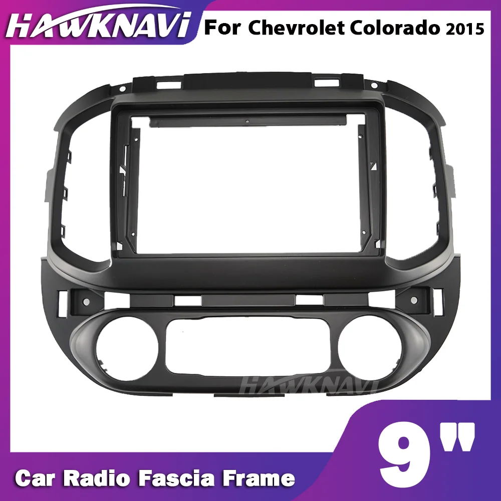 

Hawknavi 9 Inch 2 Din Car Radio Fascia Frame For Chevrolet Colorado 2015 GMC Cayon Auto Stereo Fascia Framework Trim Kit
