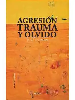 

Aggression, TRAUMA and oblivion