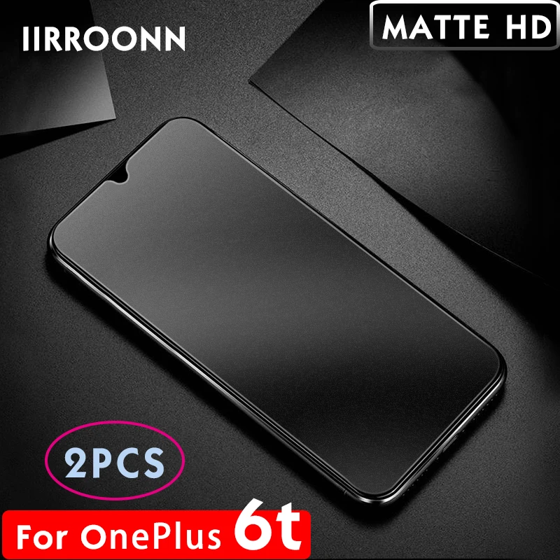 2 шт/партия матовое закаленное стекло для Oneplus 5 6 5T 6T протектор экрана для Oneplus 6t 5t анти-голубое защитное стекло IIRROONN - Цвет: 6T MATTE HD
