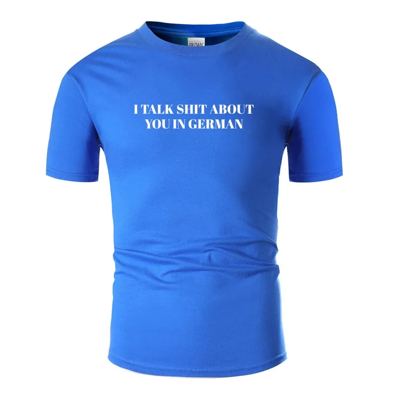 

Customize I Talk Shit. In German. T Shirt Letter Letters Army Green Streetwear Men And Women T-Shirts Short Sleeve
