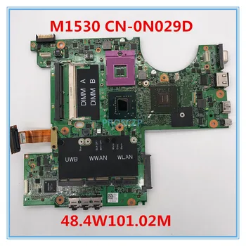 

High quality For XPS M1530 Laptop motherboard CN-0N029D N029D 07212-2M 48.4W101.02M 128MB 100% working well
