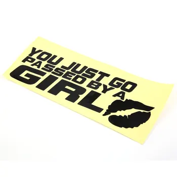 

Waterproof Reflective Stickers Funny YOU JUST GOT PASSED BY A GIRL Car Sticker Decals Car Styling Accessories