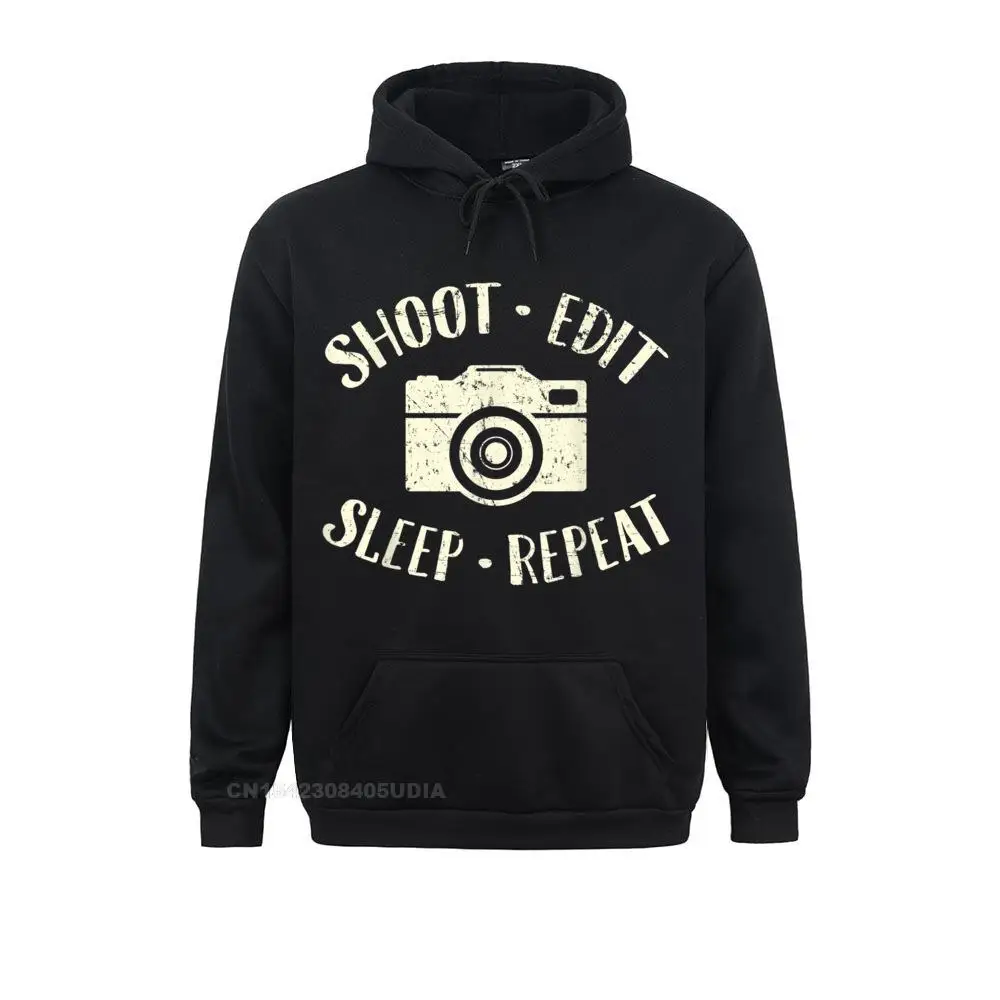 2021 New Men Sweatshirts Shoot Edit Sleep Repeat Shirt Photographer Gift Photography__B7630 Hoodies  Long Sleeve Hoods Crazy Shoot Edit Sleep Repeat Shirt Photographer Gift Photography__B7630black