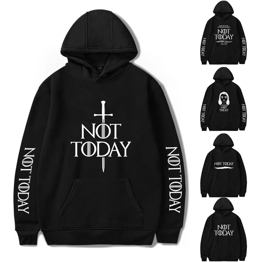 

Game of Thrones Sweatshirt Not Today Sport Unisex Adults Hoodies Mother of Dragon Women and Men Casual Cotton Pullover