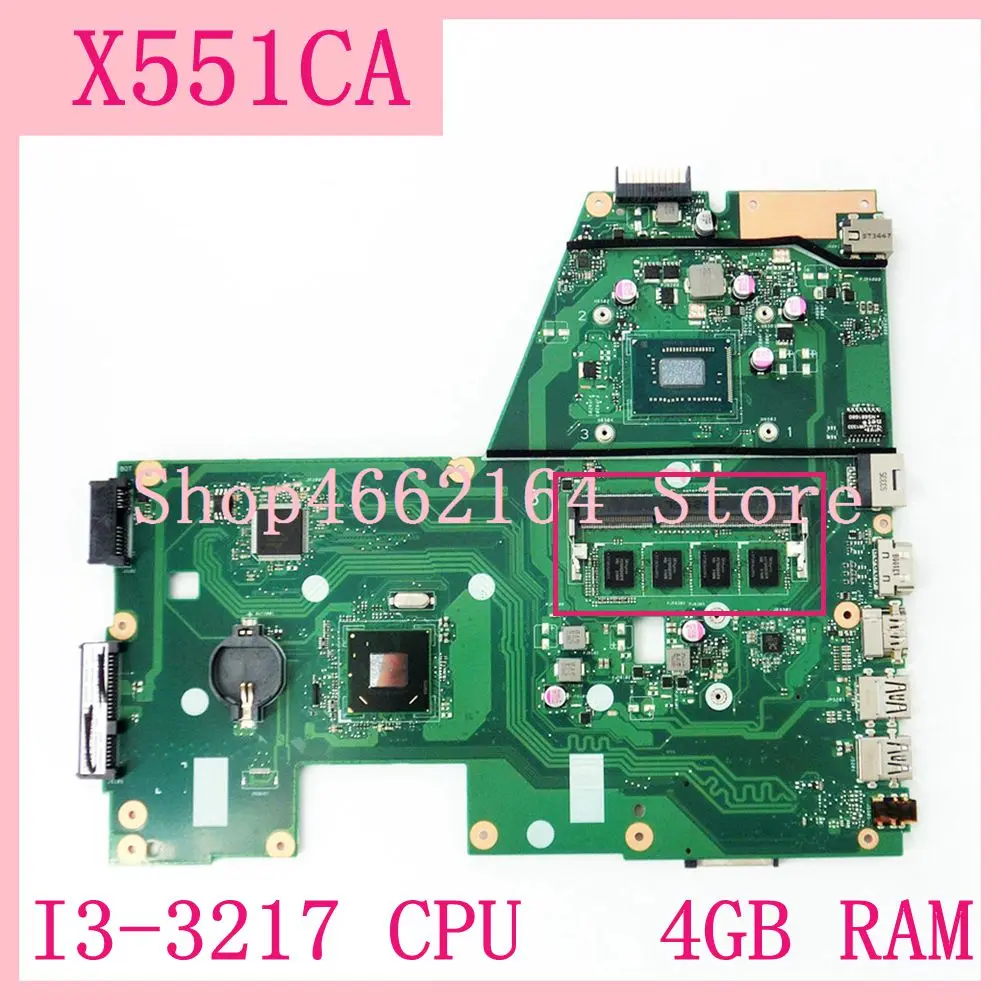

X551CA I3-3217 CPU 4GB RAM 1xSlot motherboard for ASUS X551CA X551CAP Laptop mainboard X551CA Notebook mainboard fully tested