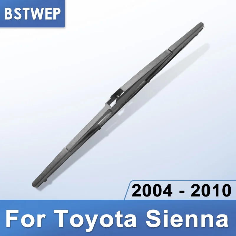 BSTWEP Задняя щетка стеклоочистителя для Toyota Sienna 2004 2005 2006 2007 2008 2009 2010 | Автомобили и