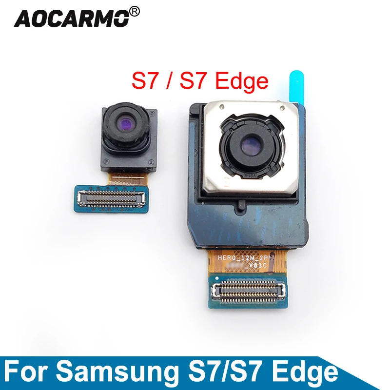 Aocarmo для samsung Galaxy S7 G930F/S7 Edge G935F передняя сторона Задняя Основная камера Замена модуля