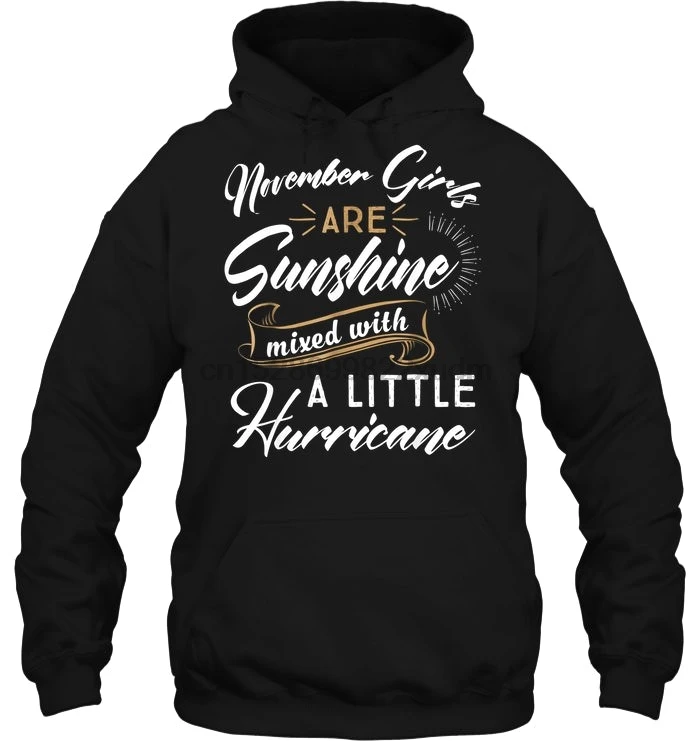 Мужская толстовка с капюшоном November Girls Are Sunshine Mixed With Little Hurricane Version2 женская