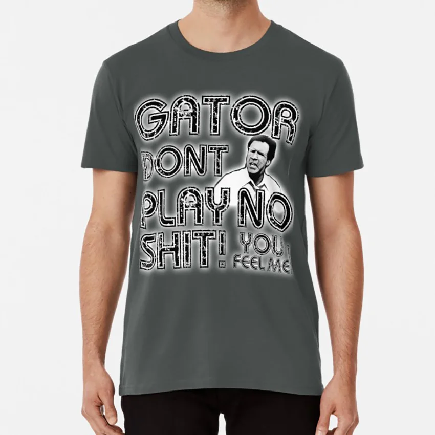 gator dont play shirt