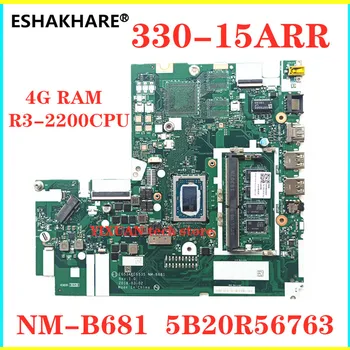 

For Lenovo ideapad 330-15ARR Laptop motherboard With R3-2200CPU 4G RAM 5B20R56763 EG534 EG535 NM-B681 motherboard 100% Test OK