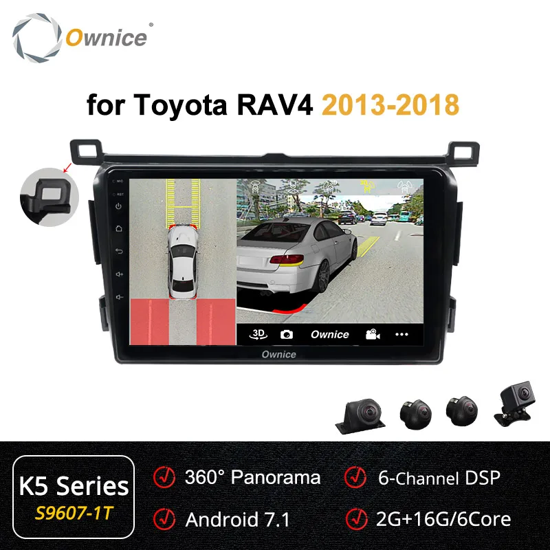 Ownice Android 9,0, четыре ядра, 4 Гб ОЗУ, автомобильный dvd-плеер k3 k5 k6 для TOYOTA RAV4 2013 360, Pano ram a DSP 4G LTE SPDIF - Цвет: S9607-1 K5