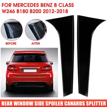 

Car Rear Window Side Spoiler Wing Spoiler Canard Canards Splitter For Mercedes B Class W246 B180 B200 2012 2013 2014 2015-2018