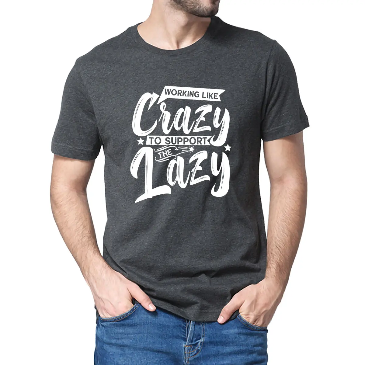 

Working Like Crazy To Support The Lazy Funny Family Day Funny Summe Men's 100% Cotton Novelty T-Shirt Unisex Humor Women Tee