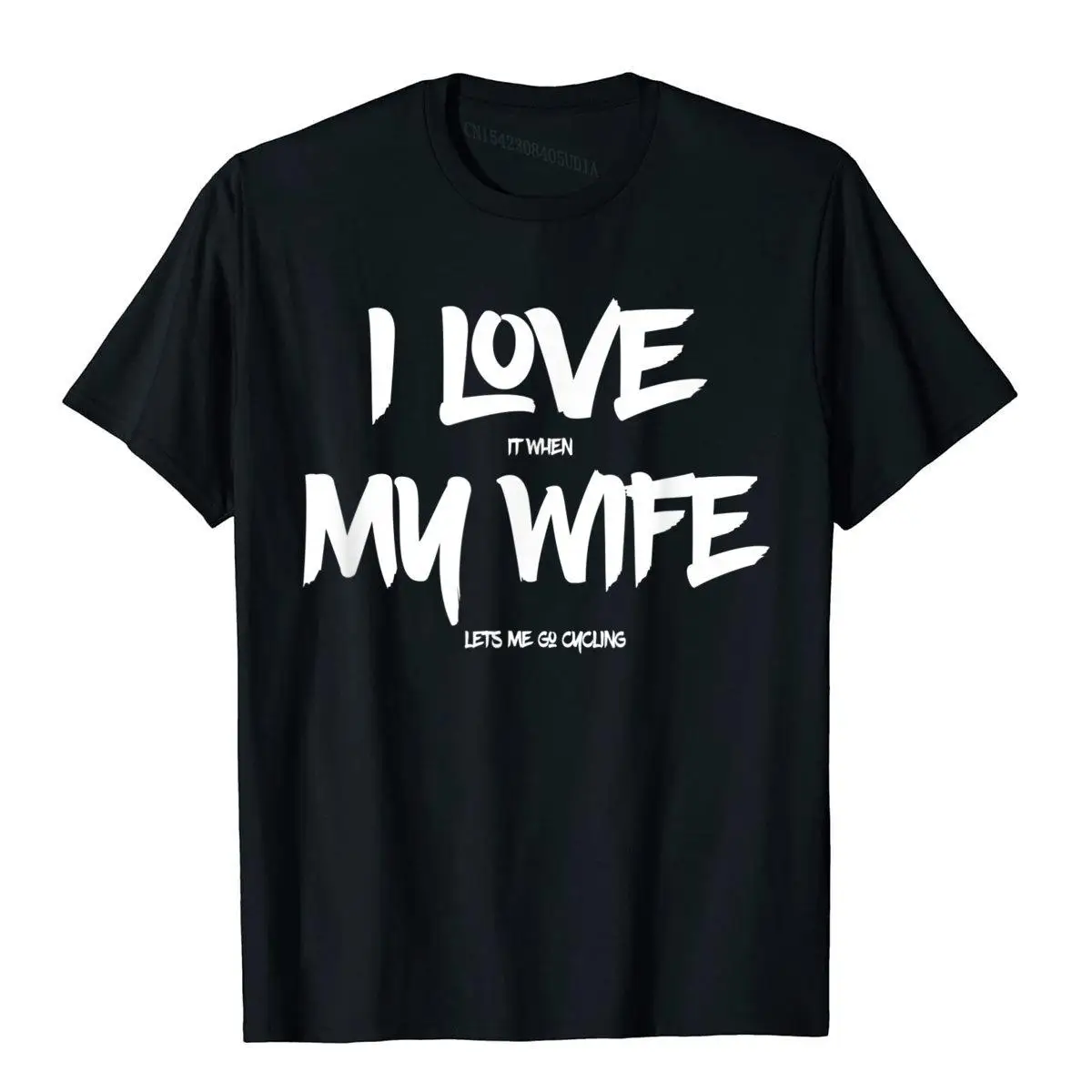I Love it When My Wife Lets Me Go Cycling Funny T Shirt__A11904black