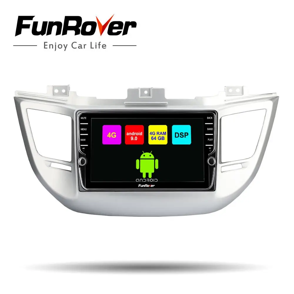 Funrover 8 core 4G+ 64G Android 9,0 автомобильный dvd для hyundai Tucson/ix35 с восьмиядерным Радио Стерео gps навигация DSP RDS