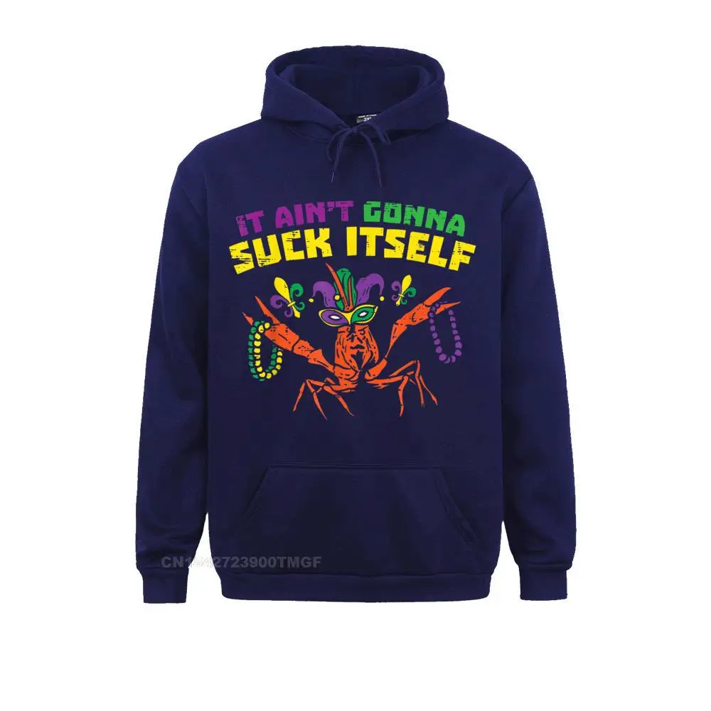 It Aint Gonna Suck Itself Crawfish Funny Mardi Gras Gift T-Shirt__18923 Women Newest Hoodies Summer Fall Sweatshirts Simple Style Long Sleeve Clothes It Aint Gonna Suck Itself Crawfish Funny Mardi Gras Gift T-Shirt__18923navy