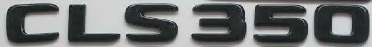 Новые блестящие черные эмблемы для Mercedes Benz W218 CLS63 CLS63s AMG CLS350 CLS400 CLS500 - Цвет: Glossy Black CLS350