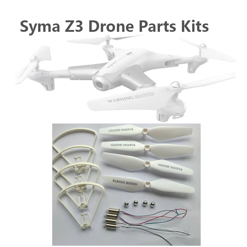 

Original SYMA Z3 RC Drone Quadcopter Spare Parts Kits Propeller Protection Frame Main Blade CW CCW Motor Engine Blade Cover
