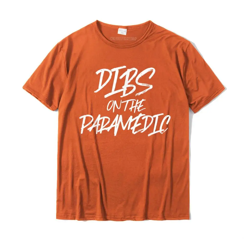 Custom Simple Style Fall 100% Cotton Crewneck Men Tops Tees Normal Tops T Shirt Hot Sale Short Sleeve T Shirts Dibs On The Paramedic Funny Husband Wife T Shirt Ambulance__MZ15735 orange