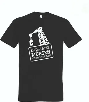

T-Shirt Crane Places Must Compresses Its Construction Handyman Original Non-Rounder Basic Models Tops TEE Shirt