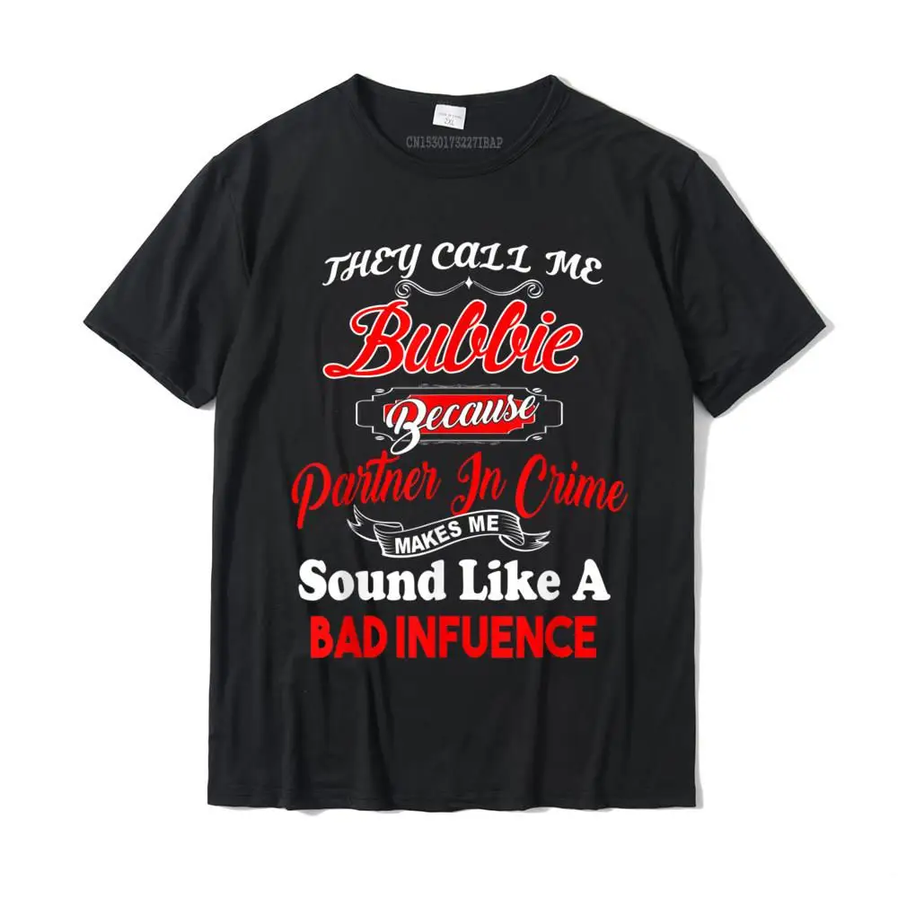 Printed On Short Sleeve T Shirt April FOOL DAY Special Round Collar Cotton Fabric Tops Shirt Men Top T-shirts Fashionable Funny Gift For Bubbie - They Call Me Bubbie T-Shirt__MZ23598 black