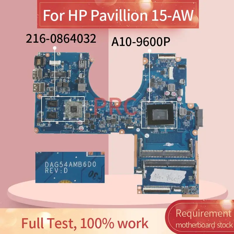 

DAG54AMB6D0 For HP Pavillion 15-AW 15-AU A10-9600P Notebook Mainboard AM960P 216-0864032 DDR4 Laptop Motherboard