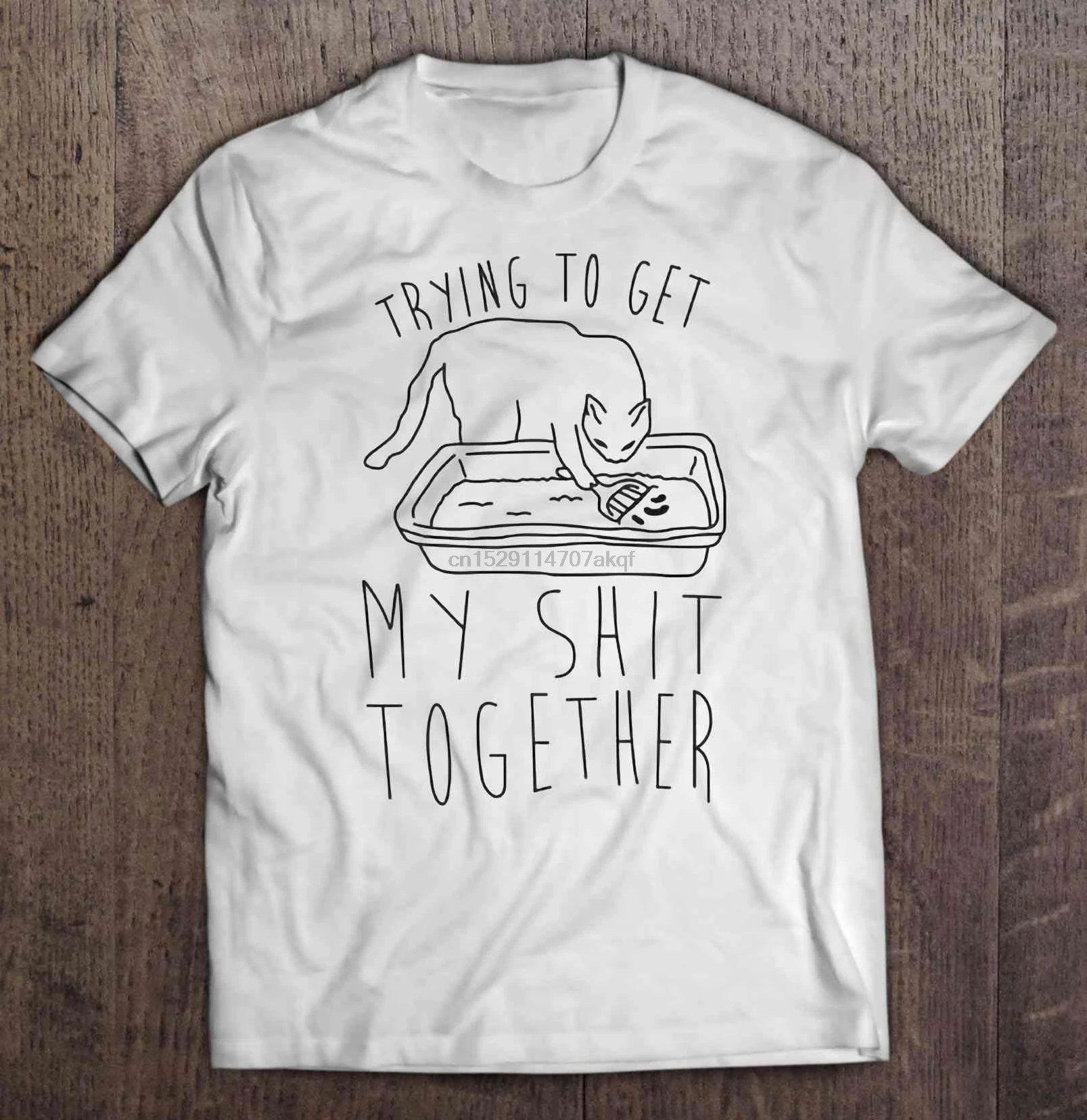 

Men Funny T Shirt Fashion tshirt Trying To Get My Shit Together Cat Version Women t-shirt
