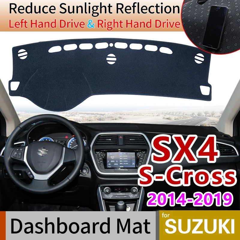 

for Suzuki SX4 S-Cross 2014~2019 Anti-Slip Mat Dashboard Cover Pad Sunshade Dashmat Accessories Maruti SX-4 SX 4 S Cross SCross