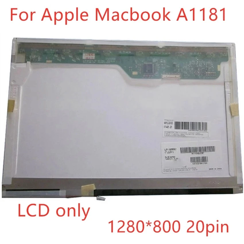 Original A1181 LCD Display Screen For Apple Macbook 13'' LCD LP133WX1-TLA1 Replacement fit B133EW01 V.3 LTN133W1-L01 LTN133AT07