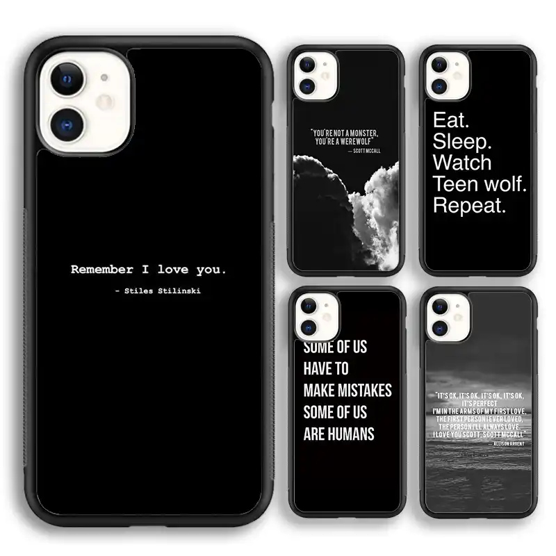 Krajews Teen Wolf Quotes Tv Series Phone Case Cover For Iphone 5s Se 6s 7 8 Plus X Xs Xr 11 12 Pro Max Samsung Galaxy S8 S9 S10 Phone Case Covers Aliexpress